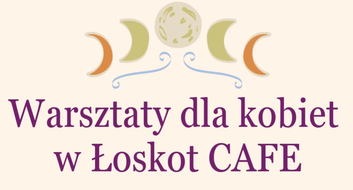 Atrakcje - Ciekawostki - Rekreacja, Wyjątkowe Warsztaty Kobiet Łoskot - zdjęcie, fotografia