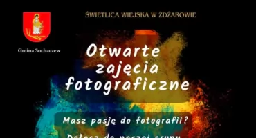 Otwarte zajęcia fotograficzne w Żdżarowie 