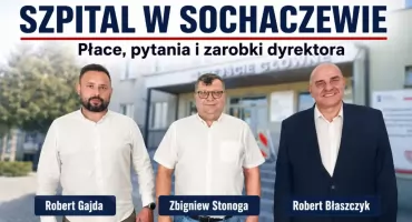 Zbigniew Stonoga o sytuacji w szpitalu w Sochaczewie. Rozmowa z Robertem Błaszczykiem i Robertem Gajdą